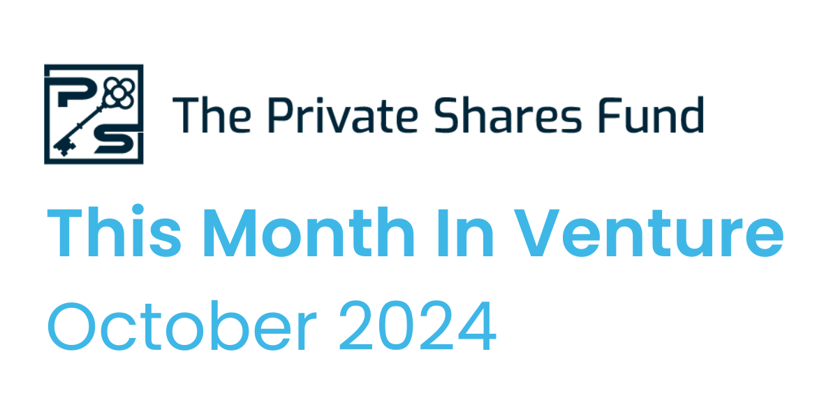 This Month in Venture - October 2024